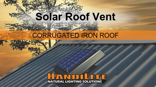 HandiLite Solar Vent: Corrugated Iron Roof